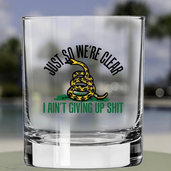 Shots Fired by Lucky Shot USA Americana Collection – Whiskyglas – "JUST SO WE'RE CLEAR, I AIN'T GIVING UP SHIT" (325ml)