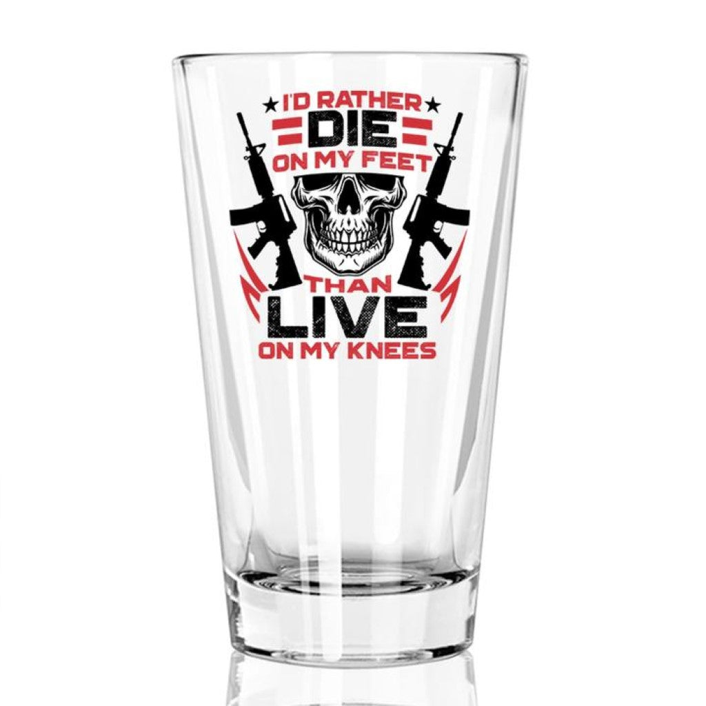 Shots Fired by Lucky Shot USA Americana Collection Bierglazen – Bierglas (Pint) – "I'D RATHER DIE ON MY FEET" – (475ml)