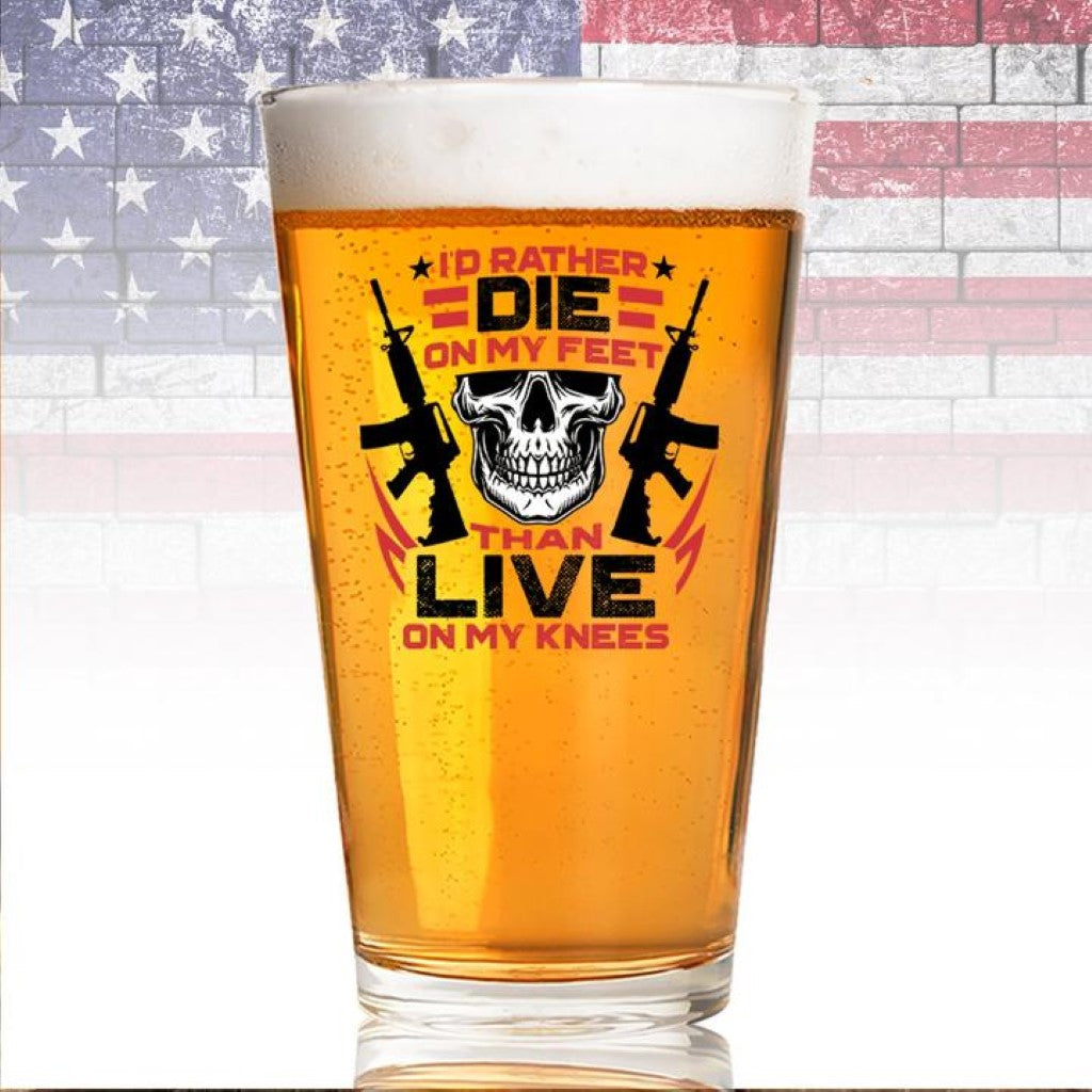 Shots Fired by Lucky Shot USA Americana Collection Bierglazen – Bierglas (Pint) – "I'D RATHER DIE ON MY FEET" – (475ml)