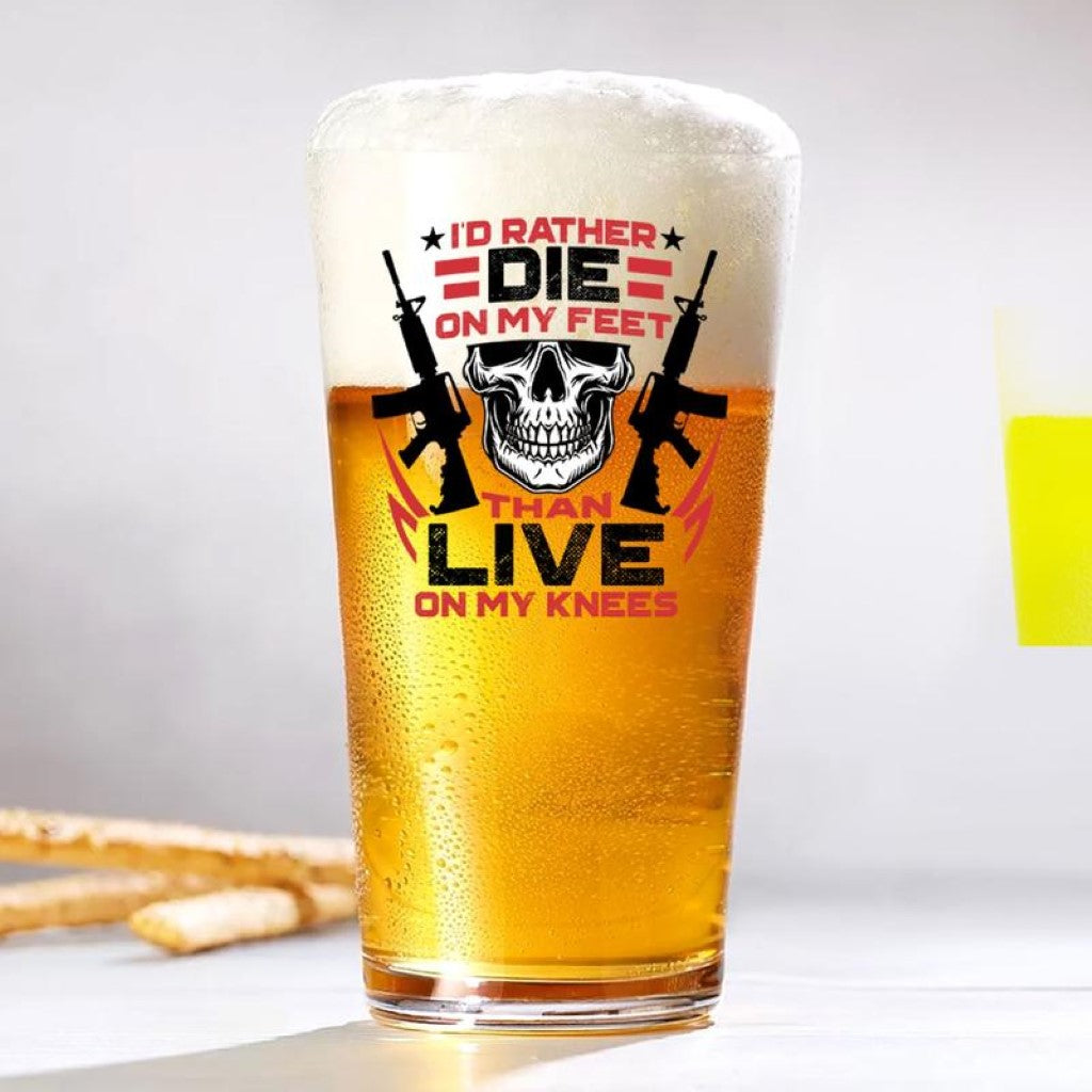 Shots Fired by Lucky Shot USA Americana Collection Bierglazen – Bierglas (Pint) – "I'D RATHER DIE ON MY FEET" – (475ml)